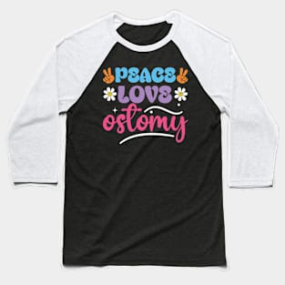 Doctor/Nurse Gift - Peace Love Ostomy Baseball T-Shirt